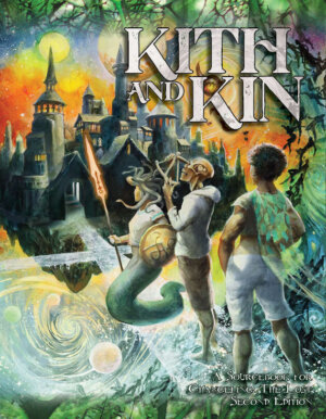 Changling: The Lost Second Edition - Kith and Kin (Onyx Path Publishing)