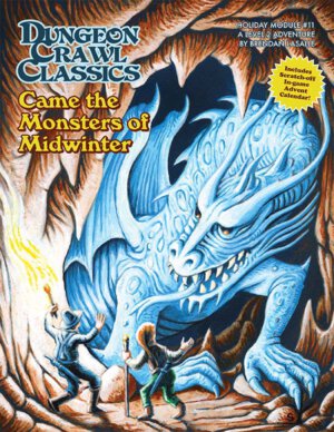 Dungeon Crawl Classics Holiday Adventure #11: Came the Monsters of Midwinter (Goodman Games)