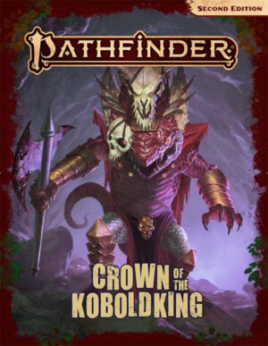 Pathfinder: Crown of the Kobold King Anniversary Edition (Paizo Inc)