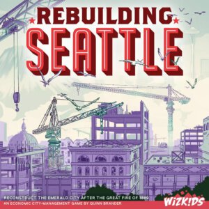 Rebuilding Seattle (WizKids)