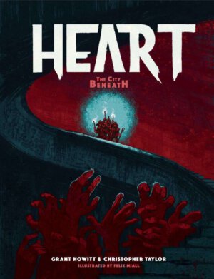 Heart: The City Beneath (Rowan, Rook & Decard)