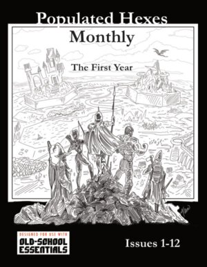 Populated Hexes Monthly: Year One (Third Kingdom Games)