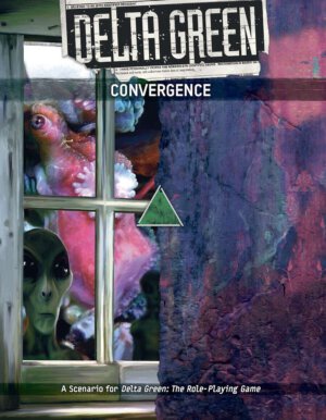 Delta Green: Convergence (Arc Dream Publishing)