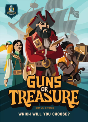 Guns or Treasure (Castillo Games/Atlas Games)