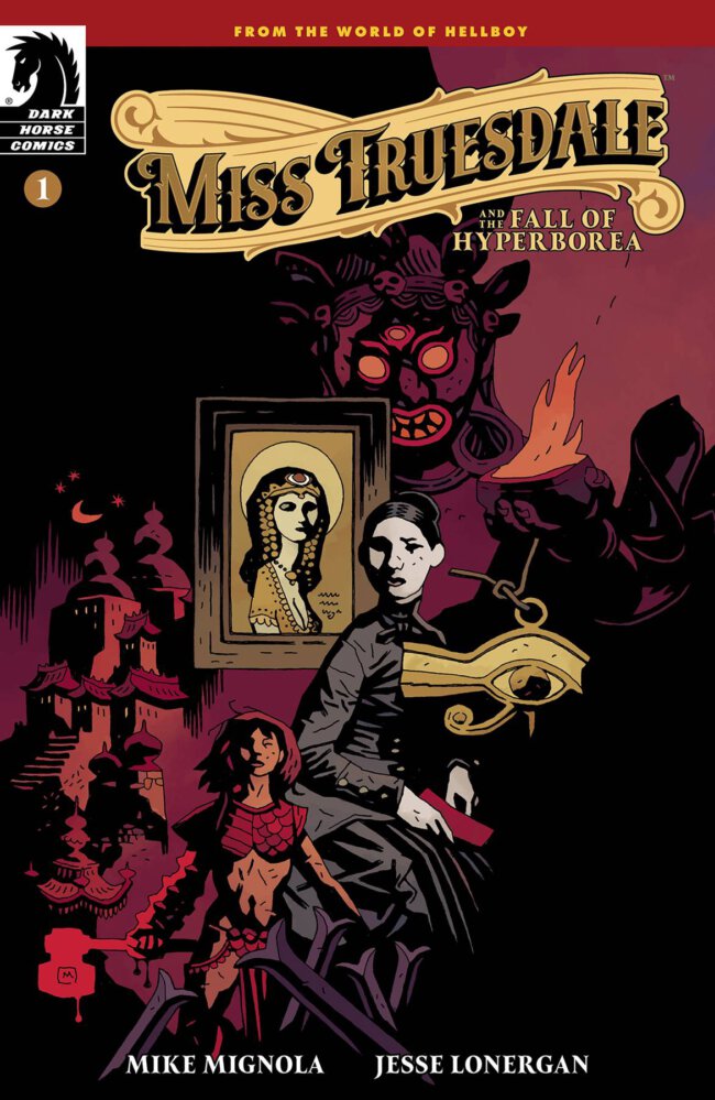 Miss Truesdale and The Fall of Hyperborea #1 (Dark Horse)