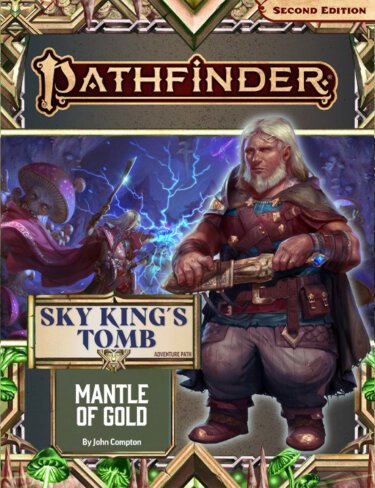 Pathfinder Adventure Path #193: Mantle of Gold - Sky King’s Tomb 1 of 3 (Paizo Inc)