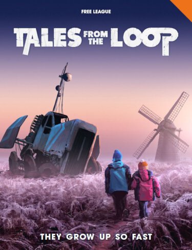 Tales from the Loop: They Grow Up So Fast (Free League Publishing)