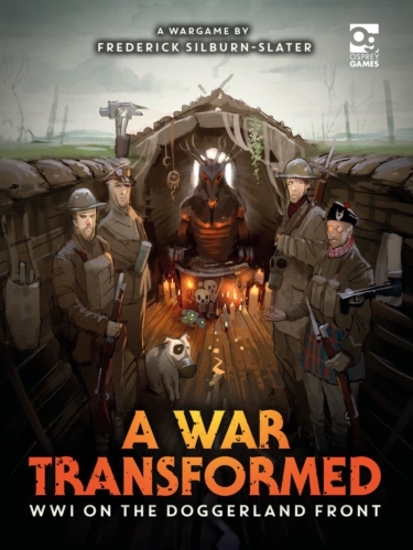 A War Transformed (Osprey Games)