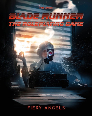 Blade Runner: The Roleplaying Game - Fiery Angels (Free League Publishing)