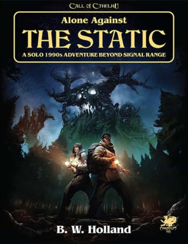 Call of Cthulhu: Alone Against the Static (Chaosium Inc)