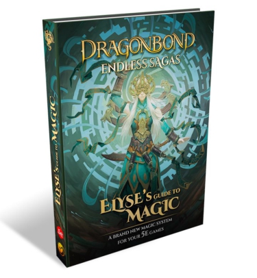 Dragonbond: Endless Sagas - Elyse's Guide to Magic for 5E (Draco Studios)