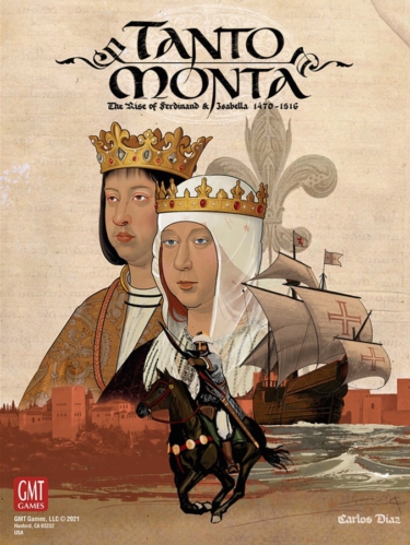 Tanto Monta: The Rise of Ferdinand and Isabella (GMT Games)