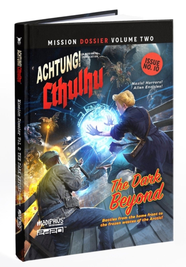 Achtung! Cthulhu: 2d20 Mission Dossier Volume Two The Dark Beyond (Modiphius Entertainment)