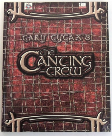 Gary Gygax's Canting Crew (Troll Lord Games)
