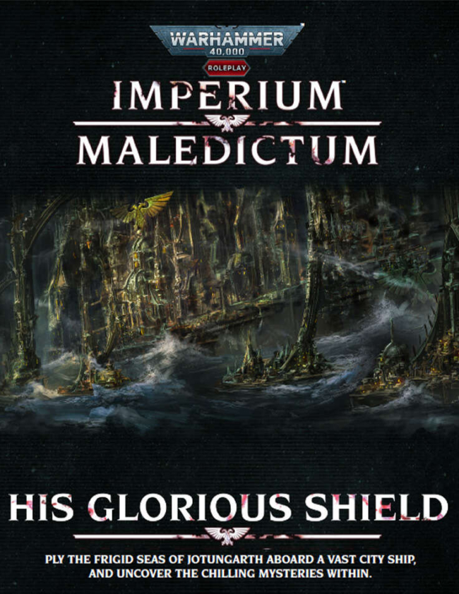 Warhammer 40k Roleplay Imperium Maledictum: His Glorious Shield has ...